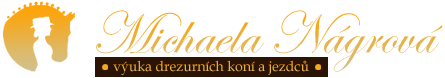 Michaela Nágrová - Výuka drezurních koní a jezdců
